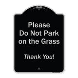 Please Do Not Park On The Grass Thank You!