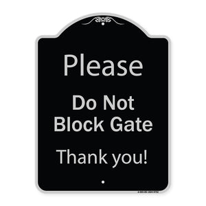 Please Do Not Block Gate