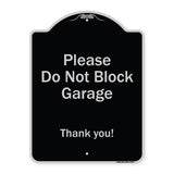 Please Do Not Block Garage, Thank You