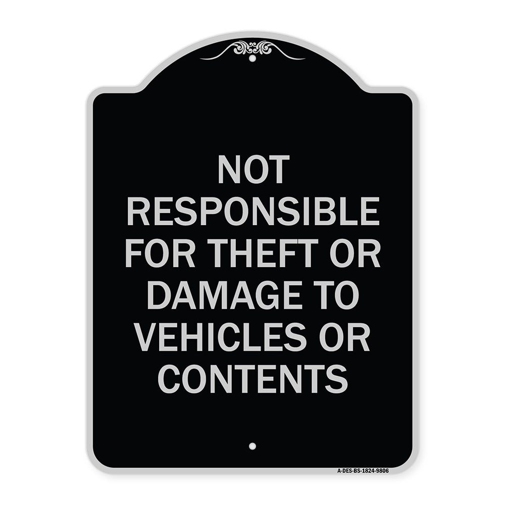 Not Responsible For Theft Or Damage To Vehicles Or Contents