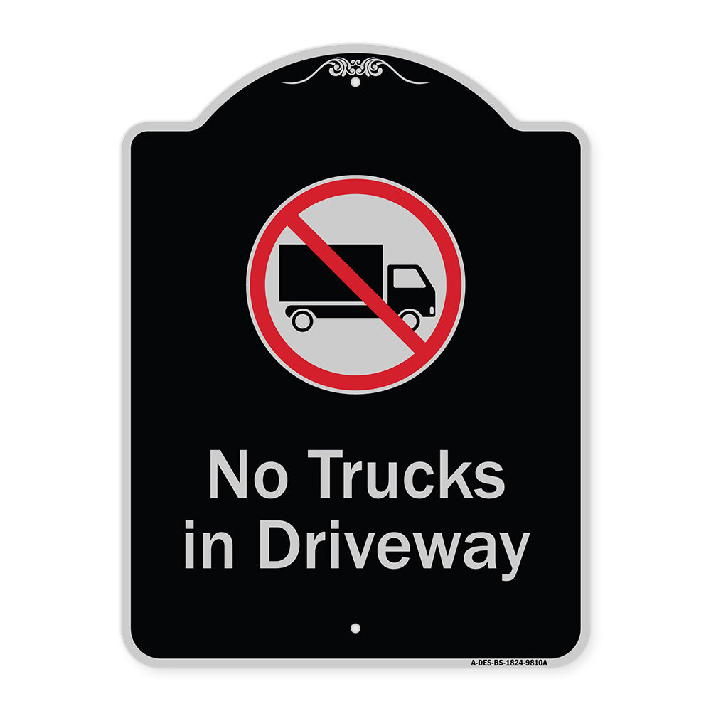 No Trucks In Driveway With Graphic