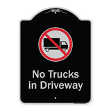 No Trucks In Driveway With Graphic