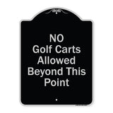 No Golf Carts Allowed Beyond This Point