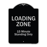 Loading Zone 15 Minutes Standing Only