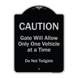 Caution Gate Will Allow Only One Vehicle At A Time Do Not Tailgate