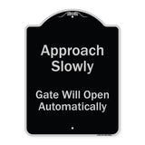 Approach Slowly Gate Will Open Automatically