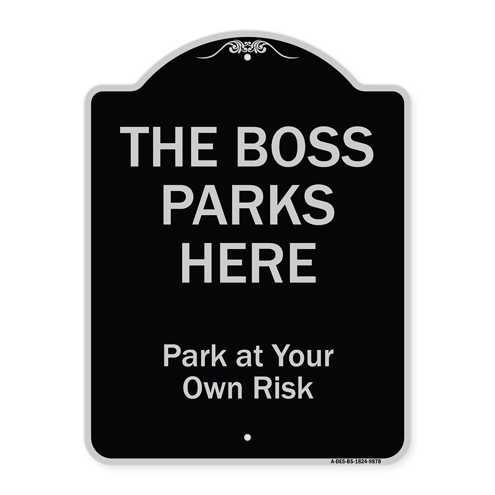 The Boss Parks Here