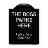The Boss Parks Here