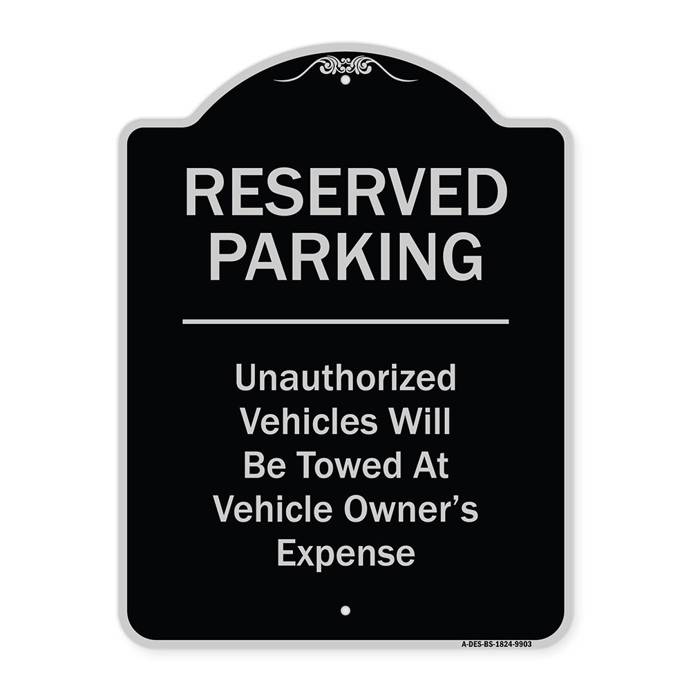 Reserved Parking Unauthorized Vehicles Will Be Towed At Vehicle Owner's Expense