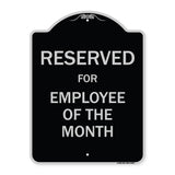 Reserved For Employee Of The Month