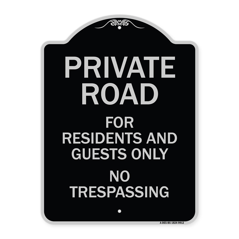 Private Road For Residents And Guests Only No Trespassing