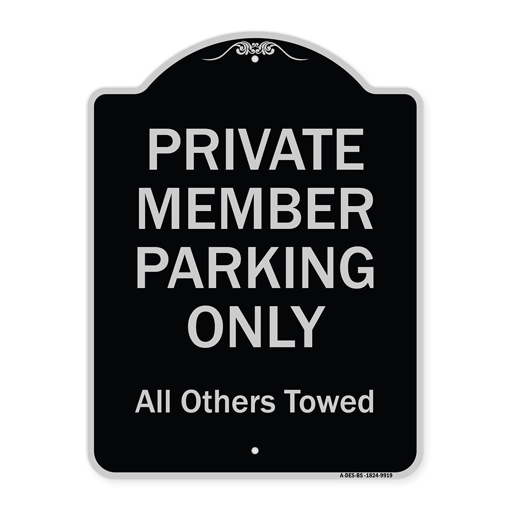 Private Member Parking Only All Others Towed