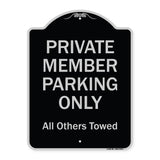 Private Member Parking Only All Others Towed