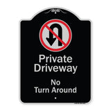 Private Driveway, No Turn Around With Symbol