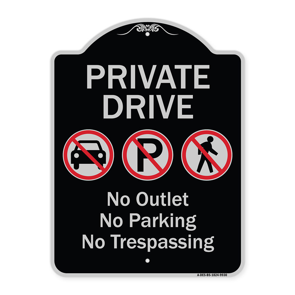 Private Drive No Outlet No Parking And No Trespassing