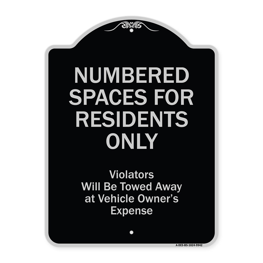 Numbered Spaces Residents Only Violators Will Be Towed Away At Vehicle Owners Expense