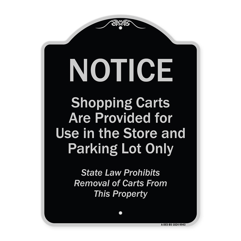 Notice - Shopping Carts Are Provided For Use In The Store And Parking Lot Only