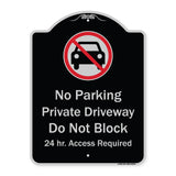 No Parking Private Driveway Do Not Block 24 Hour Access Required