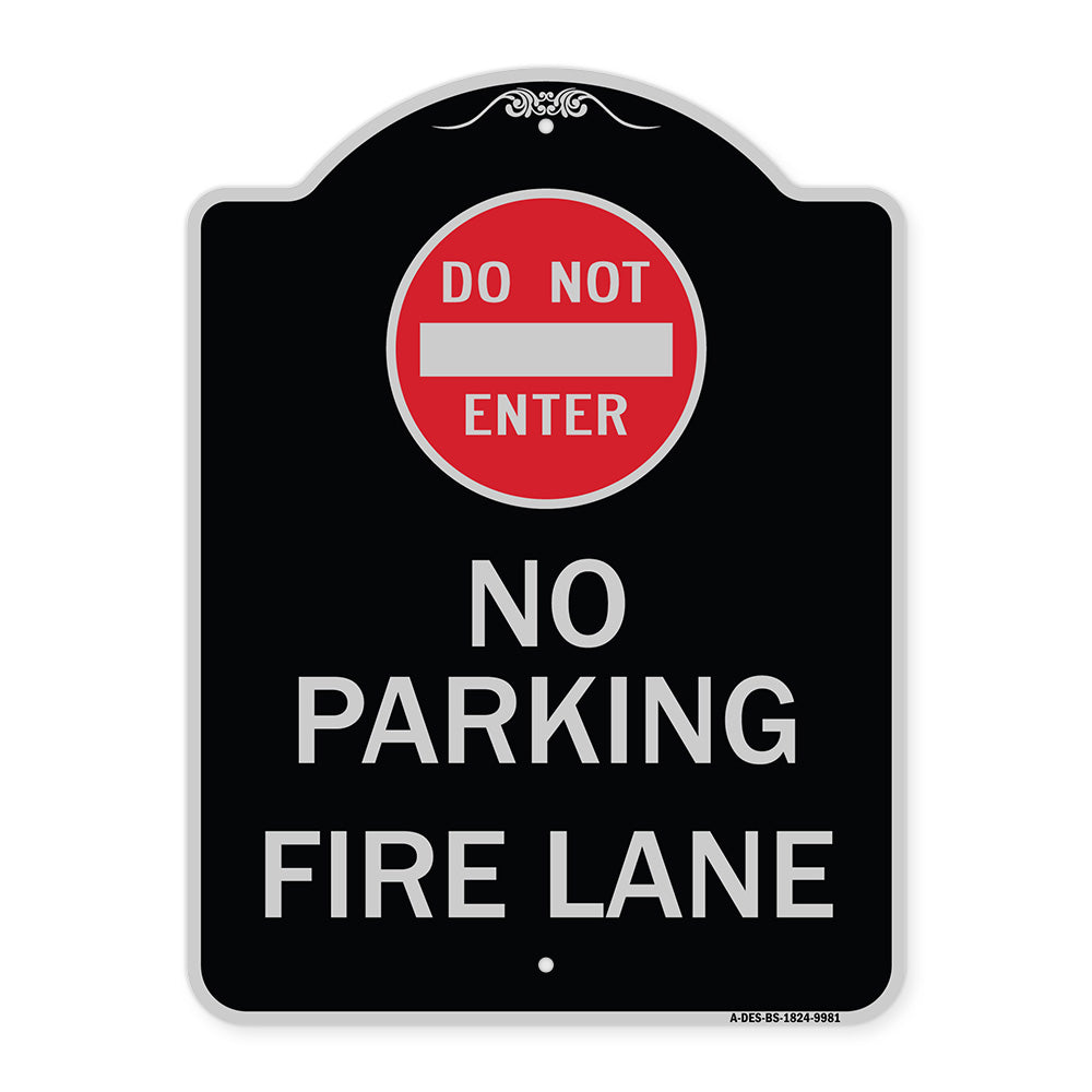 Do Not Enter, No Parking, Fire Lane With Graphic