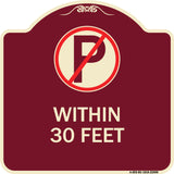 (No Parking Symbol) Within 30 Feet