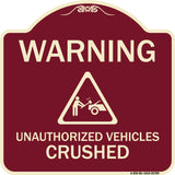 Warning Unauthorized Vehicles Crushed with Graphic