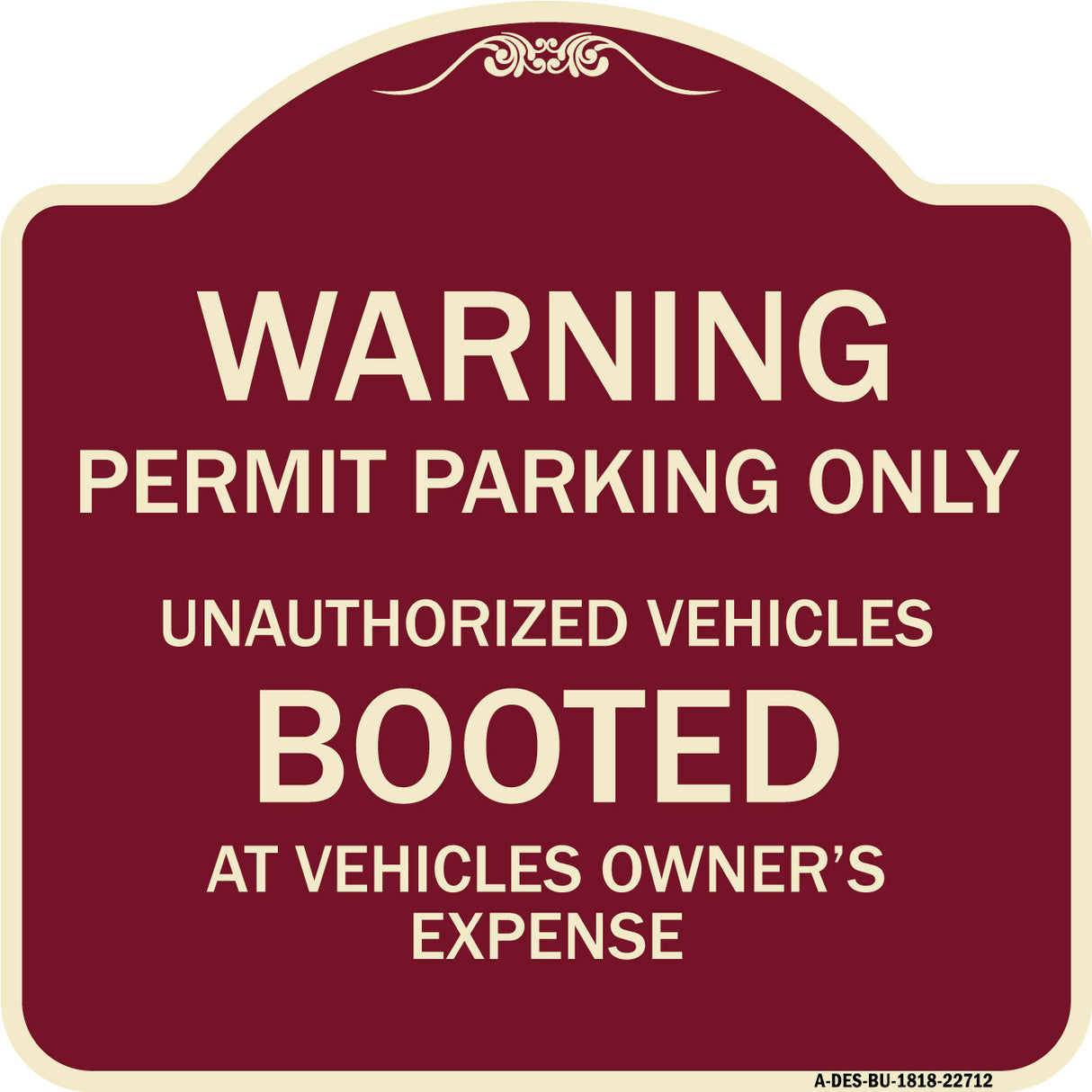 Warning Permit Parking Only Unauthorized Vehicles Booted at Vehicle Owner's Expense