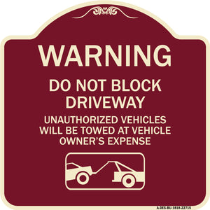 Warning Do Not Block Driveway (With Graphic)