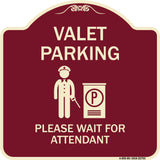 Valet Parking Please Wait for Attendant