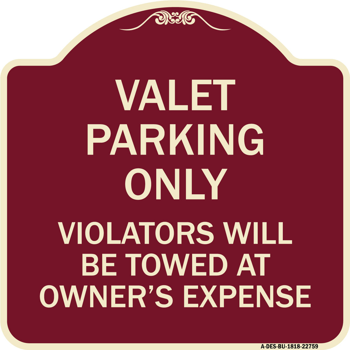 Valet Parking Only Violators Will Be Towed at Owner's Expenses