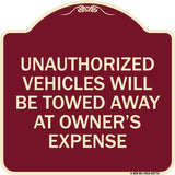 Unauthorized Vehicles Will Be Towed Away at Owner's Expense