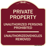 Unauthorized Persons Prohibited Unauthorized Vehicles Removed