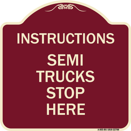 Truck Sign Instructions Semi Trucks Stop Here