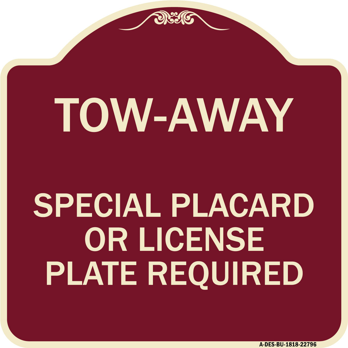 Tow-Away Special Placard or License Plate Required