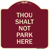 Thou Shalt Not Park Here