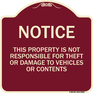 This Property Is Not Responsible for Theft or Damage to Vehicles or Contents