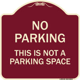 This Is Not A Parking Space