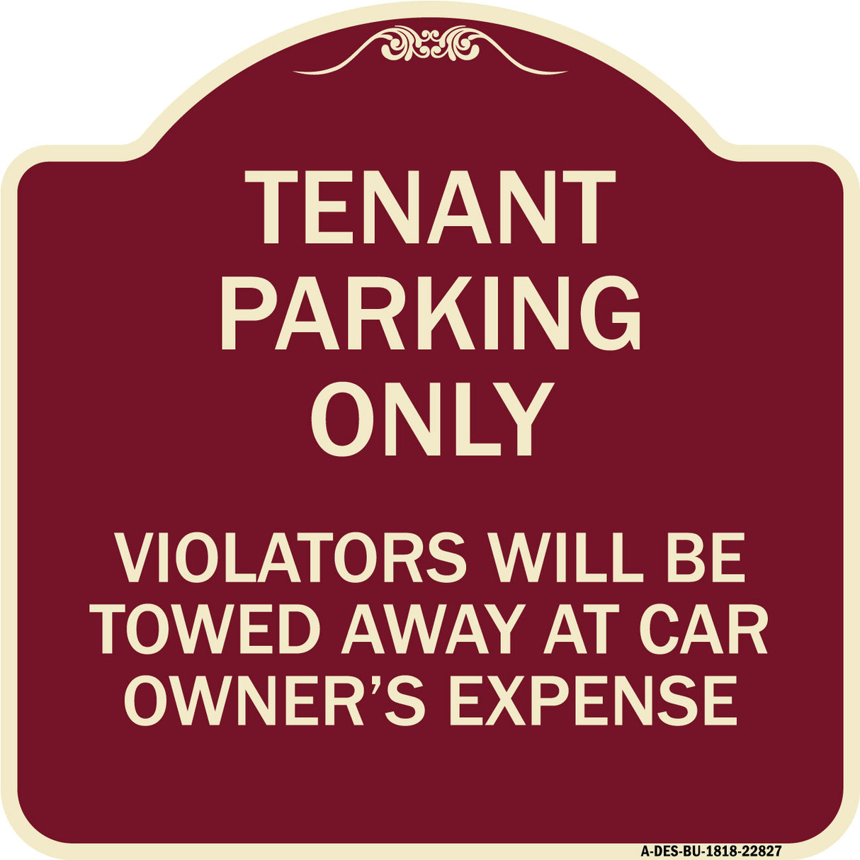 Tenant Parking Only Violators Will Be Towed Away at Car Owner's Expense
