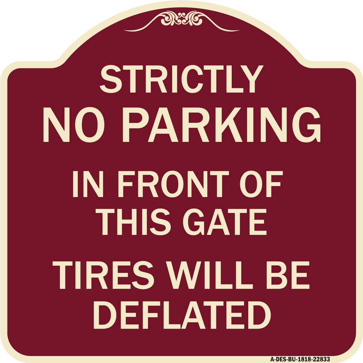 Strictly No Parking in Front of This Gate - Tires Will Be Deflated