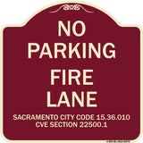 Sacramento No Parking Fire Lane Sign City Code 15.36.010 CVC Section 22500.1