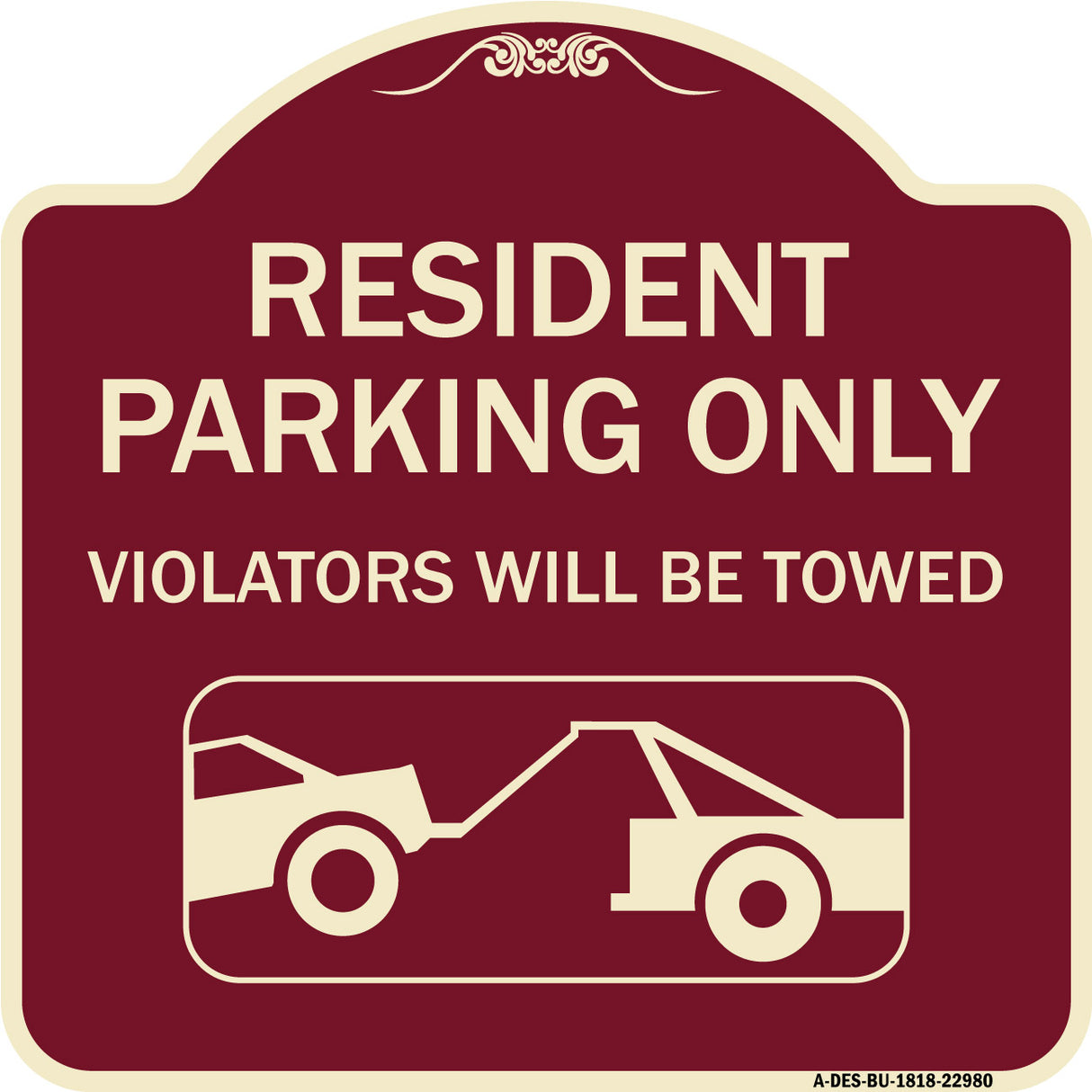Resident Parking Only Violators Will Be Towed (With Vehicle Towing Symbol