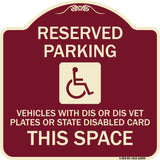 Reserved Parking Vehicles with Dis or Dis Vet Plates or State Disabled Card This Space (With Graphic)