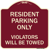 Reserved Parking Towing Sign Resident Parking Only Violators Will Be Towed