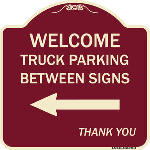 Reserved Parking Sign Welcome Truck Parking Between Signs (With Left Arrow) Thank You