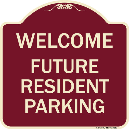 Reserved Parking Sign Welcome - Future Resident Parking