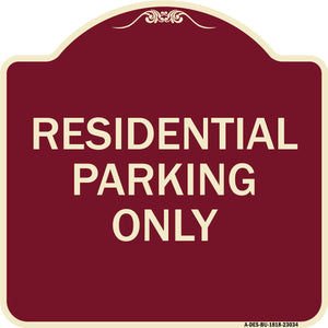 Reserved Parking Sign Residential Parking Only