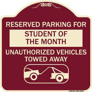 Reserved Parking for Student of the Month Unauthorized Vehicles Towed Away