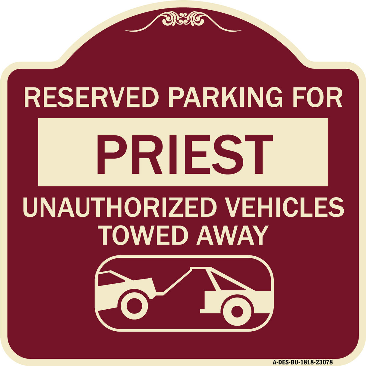 Reserved Parking for Priest Unauthorized Vehicles Towed Away (With Tow Away Graphic)