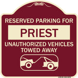 Reserved Parking for Priest Unauthorized Vehicles Towed Away (With Tow Away Graphic)