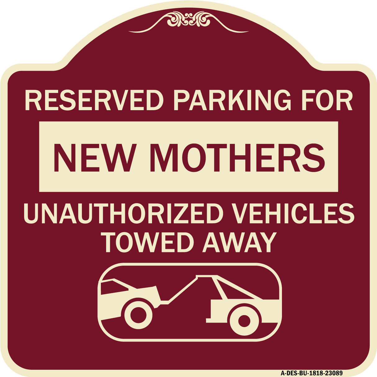 Reserved Parking for New Mothers Unauthorized Vehicles Towed Away (With Tow Away Graphic)