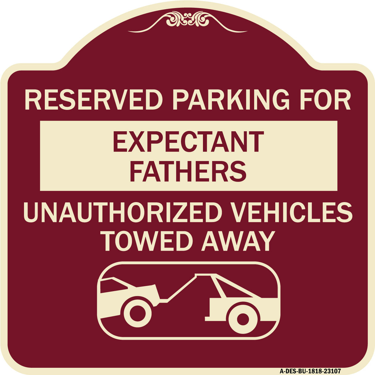 Reserved Parking for Expectant Fathers Unauthorized Vehicles Towed Away (With Tow Away Graphic)